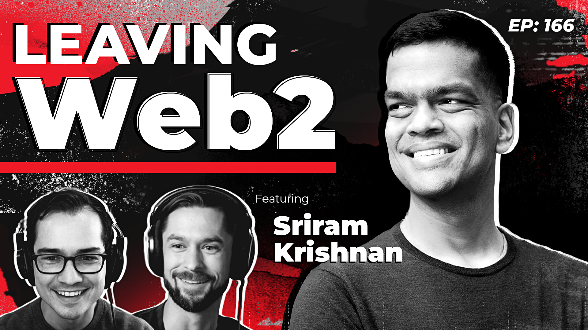 166 Leaving Web2 with Sriram Krishnan