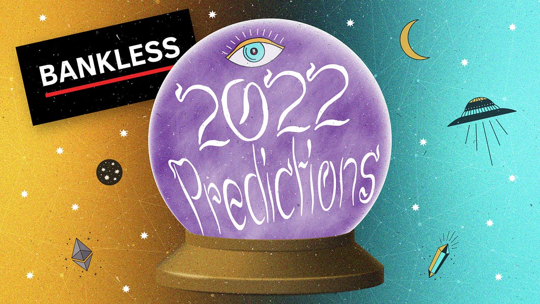 Bankless 2022 Predictions