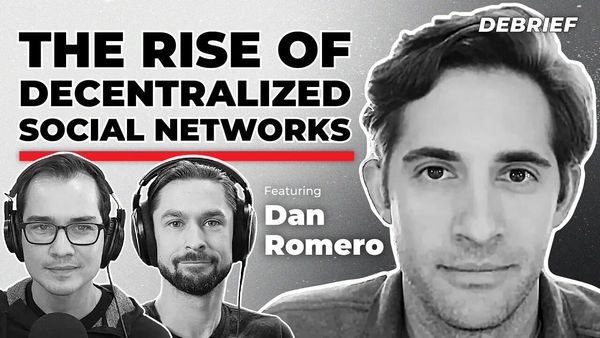 DEBRIEF - The Rise of Decentralized Social Networks