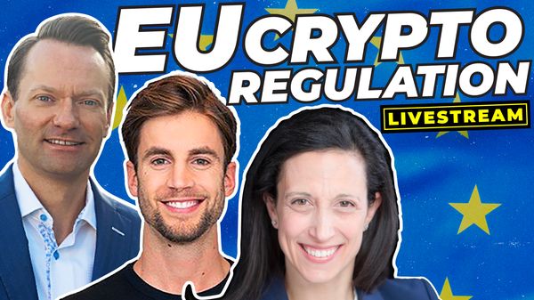 EU Markets in Crypto-Assets (MiCA) with Seth Hertlein, Patrick Hansen, & Rebecca Rettig