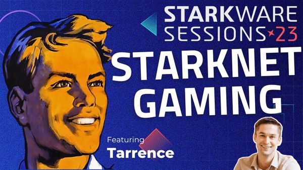 Cartridge Starknet Gaming with Tarrence | StarkWare Sessions #8