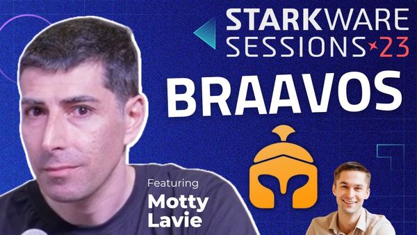 Smart Contract Wallets with Motty Lavie of Braavos | StarkWare Sessions #2