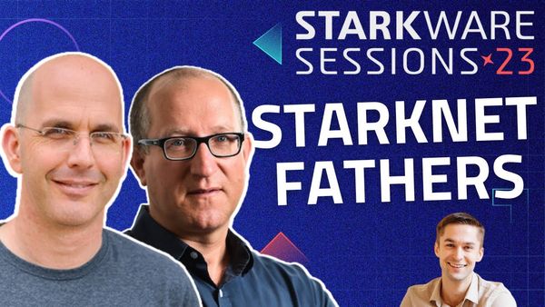 The StarkNet Fathers Uri Kolodny & Eli Ben-Sasson | StarkWare Sessions #1