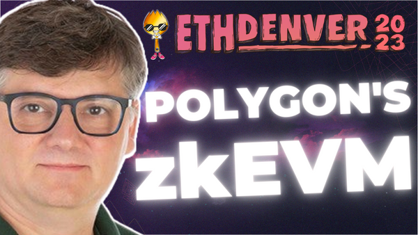 Polygon’s zkEVM with Jordi Baylina | ETHDenver 2023 Interview #4