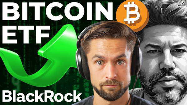 $30k BTC & Beyond? BlackRock Bitcoin ETF with Austin Campbell