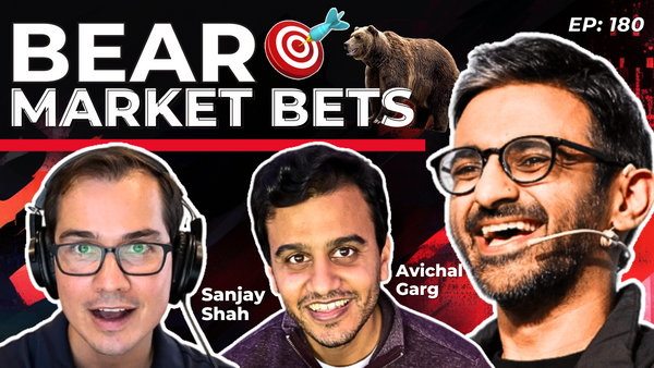 180 - Top 5 Bear Market Bets with Avichal Garg & Sanjay Shah of Electric Capital