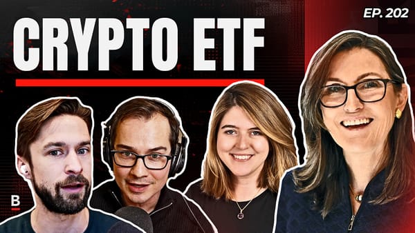 202 - The Year of the Crypto ETF with Cathie Wood