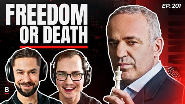 201 - Garry Kasparov on Why Freedom Always Wins