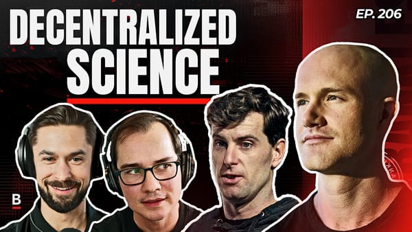 206 - Decentralized Science | Brian Armstrong & Patrick Joyce