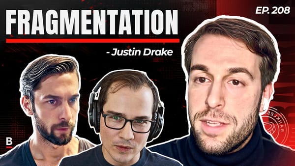 208 - Fixing Fragmentation with Justin Drake