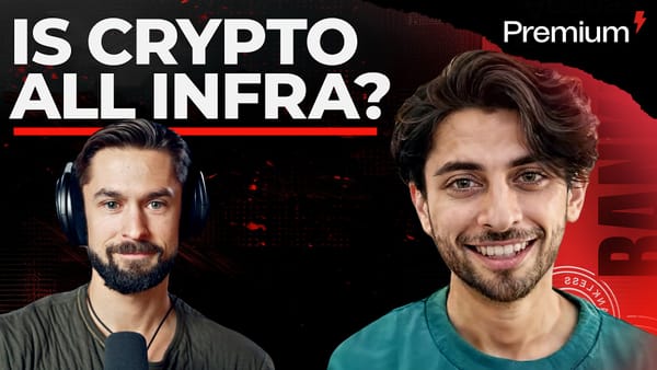 Is Crypto All Infra? | Arjun Bhuptani