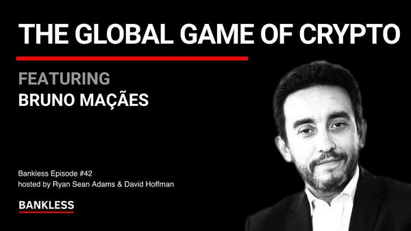 42 - The Global Game of Crypto | Bruno Maçães