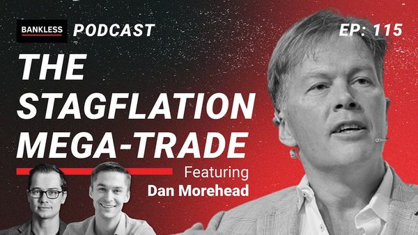 115 - The Stagflation Mega-Trade | Dan Morehead