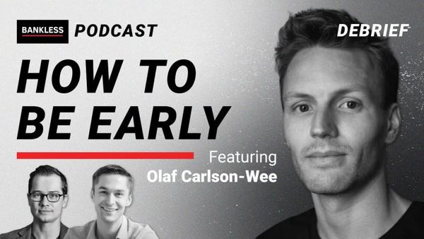 DEBRIEF - How to Be Early | Olaf Carlson-Wee