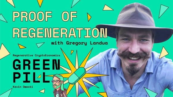 9 - Proof of Regeneration with Gregory Landua