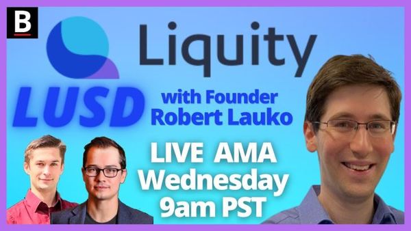 📺 AMA with Robert Lauko of Liquity