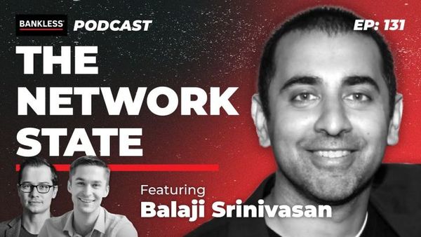 131 - Rise of the Network State | Balaji Srinivasan