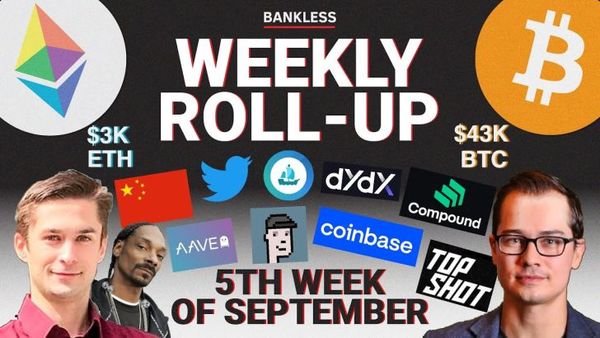 📺 ROLLUP: China Crypto Ban | NFTs & Bitcoin on Twitter | Compound Bug | Virgil Griffith