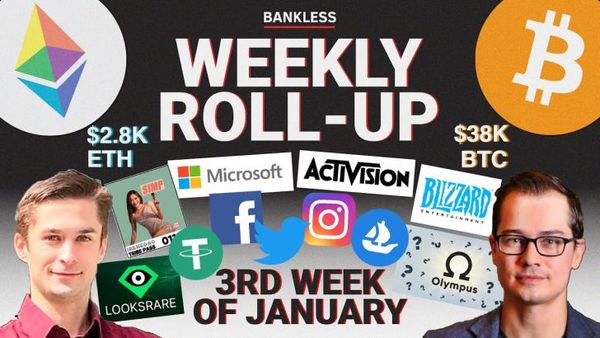 📺 ROLLUP: Microsoft Buys Activision | OlympusDAO Has Fallen | LooksRare NFT | IreneDAO