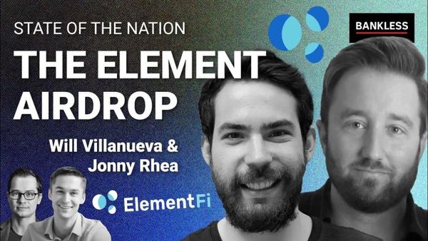 The Element Airdrop & DAO Launch | Will Villanueva & Jonny Rhea