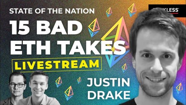 15 Bad ETH Takes with Justin Drake