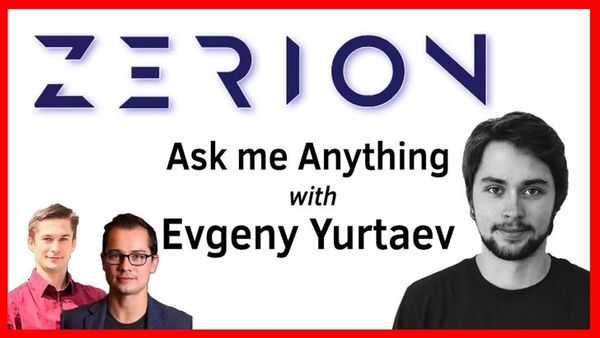 AMA: Evgeny Yurtaev, Co-Founder of Zerion