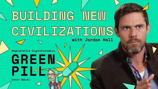 6 - Building New Civilizations with Jordan Hall
