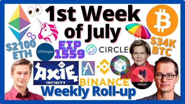 📺 ROLLUP: EIP 1559 | JPMorgan ETH Staking | Binance Squeeze | Elizabeth Warren | Axie